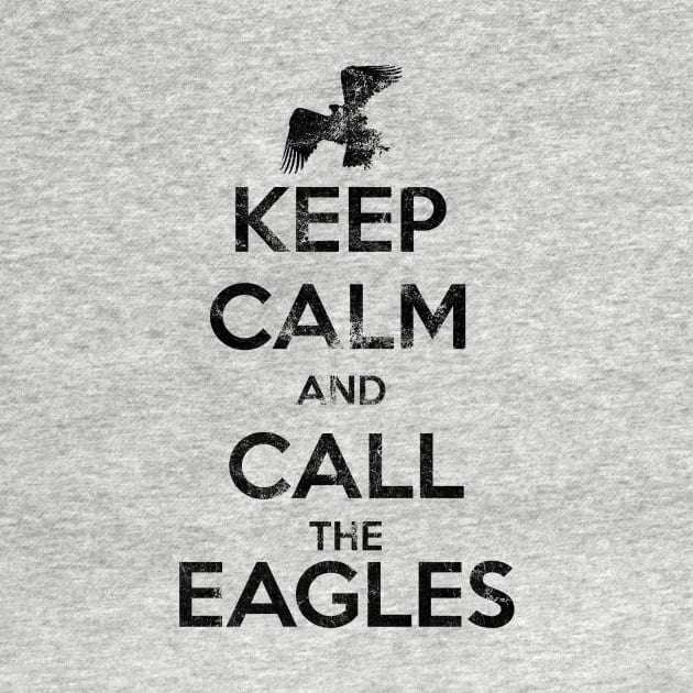 Keep calm and call the eagles. by Clathrus